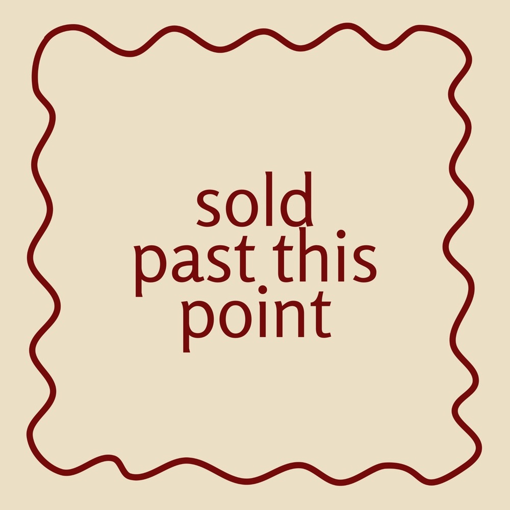 SOLD past this point